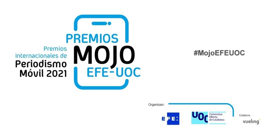 Estos galardones, concedidos por EFE y la Universitat Oberta de Catalunya (UOC), buscan promover la excelencia en el periodismo móvil o “mobile journalism” (MoJo). EFE
