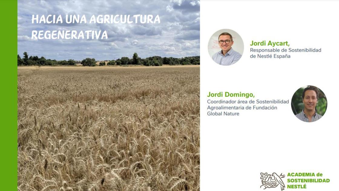Imagen de la presentación de la charla virtual, organizada por la Academia de Sostenibilidad Nestlé, sobre agricultura regenerativa.
