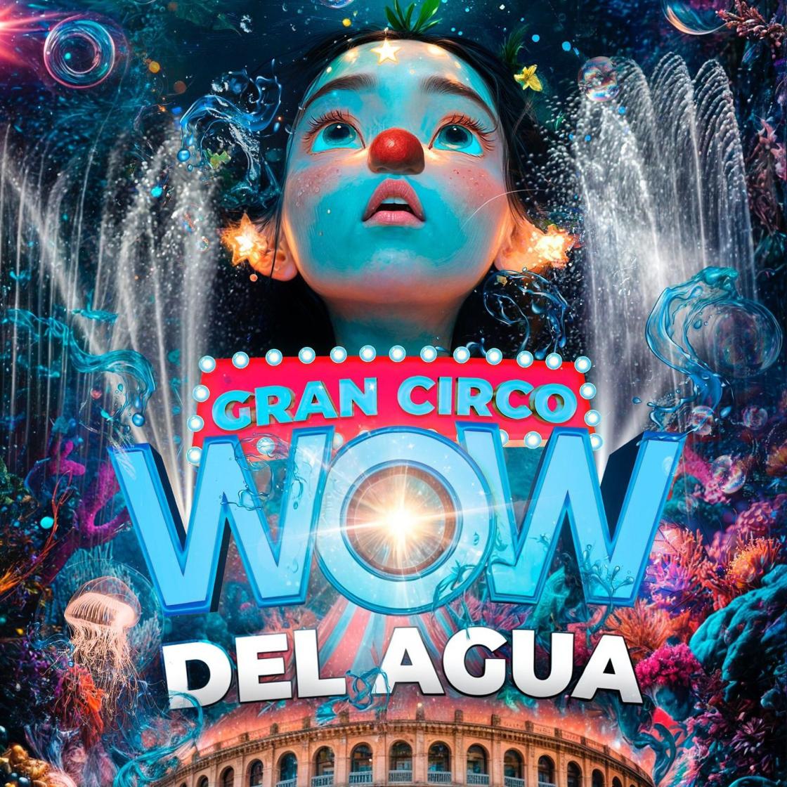 Pie de foto: Gran Circo Wow del agua - Navidades 2024Autor: Gran Circo WOW (Producciones La Competencia)