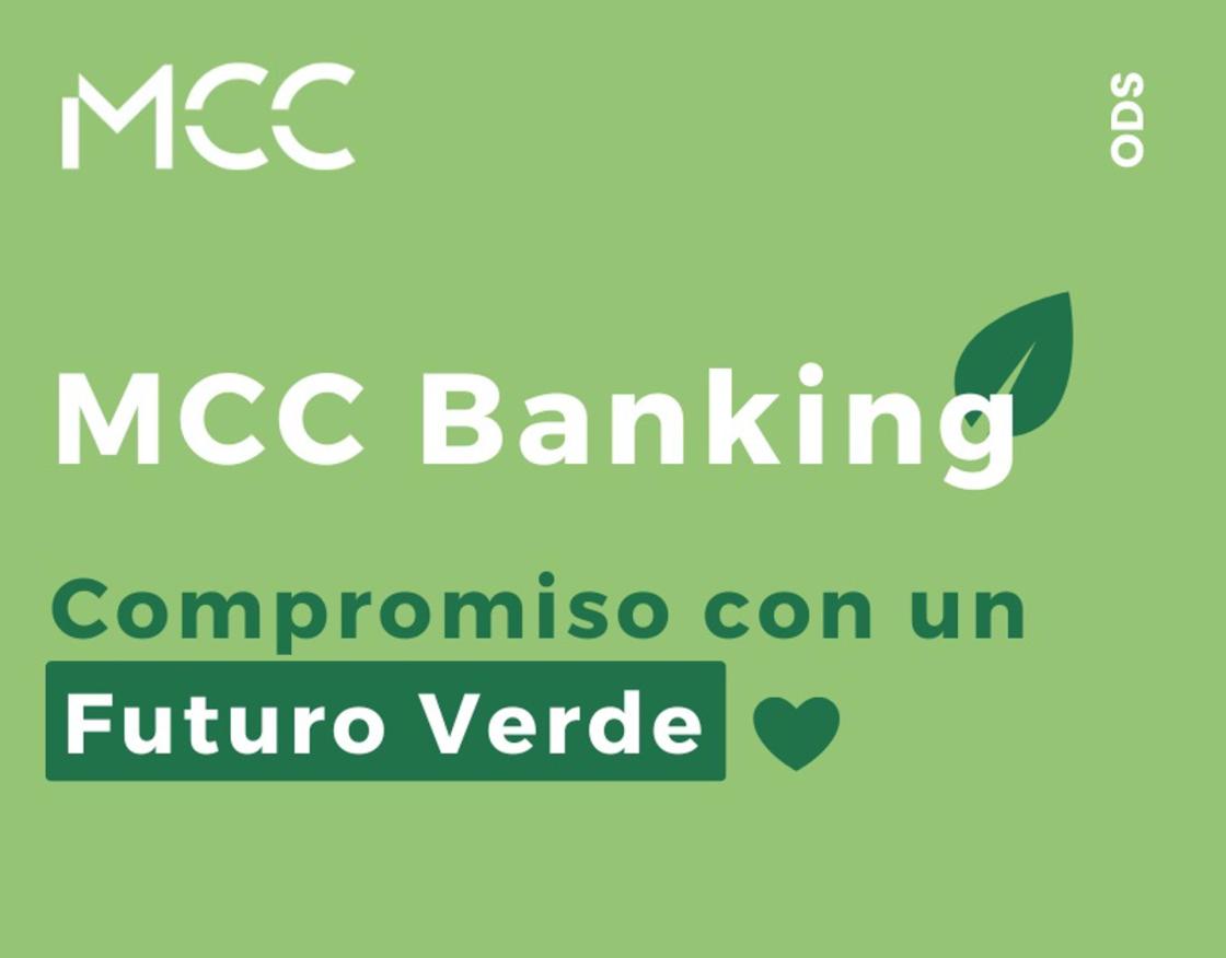 Compromiso de MCC Banking con la Sostenibilidad. Autor: MCC Banking