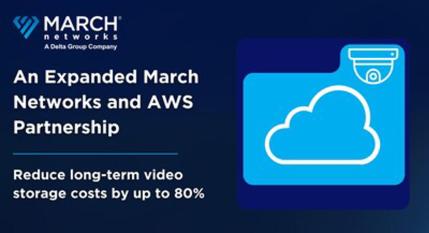 March Networks reduz o custo de armazenamento de vídeo a longo prazo em até 80% com Amazon S3