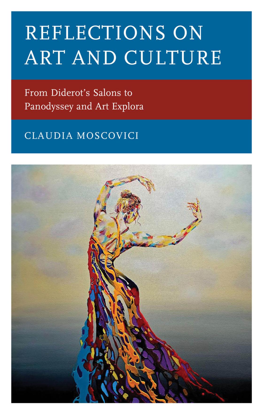 Imagen de la portada del libro 'Reflexiones sobre arte y cultura: de los Salones de Diderot a Panodisea y Art Explora', de la autora Claudia Moscovici.