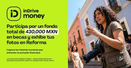 $27 mil dólares en becas y exposición en Paseo de la Reforma: inDrive lanza convocatoria nacional para fotógrafos y estudiantes