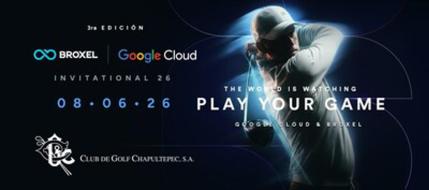 Broxel y Google Cloud impulsan la infraestructura financiera de LATAM en la tercera edición del torneo de golf «Invitational 26»