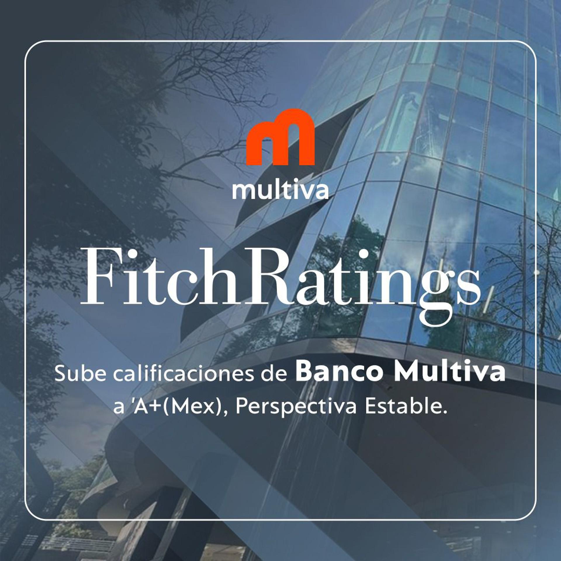 Fitch mejora las calificaciones de Banco Multiva y CB Multiva a ‘A+(Mex)’. SOLO USO EDITORIAL /EFE