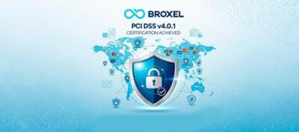 Broxel refuerza su infraestructura de ciberseguridad con certificación PCI DSS v4.0.1